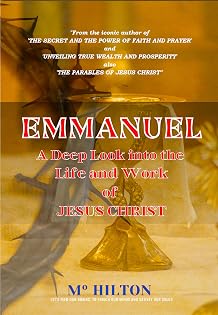 EMMANUEL: A Deep Look Into The Life And Work Of JESUS CHRIST